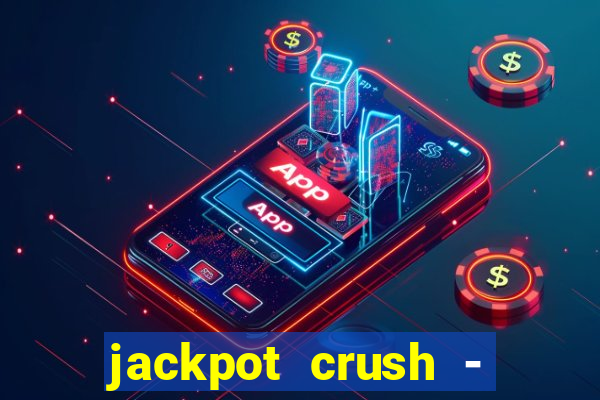 jackpot crush - slots games