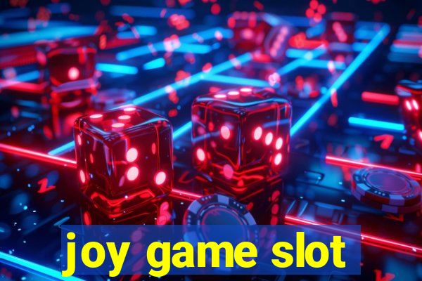 joy game slot