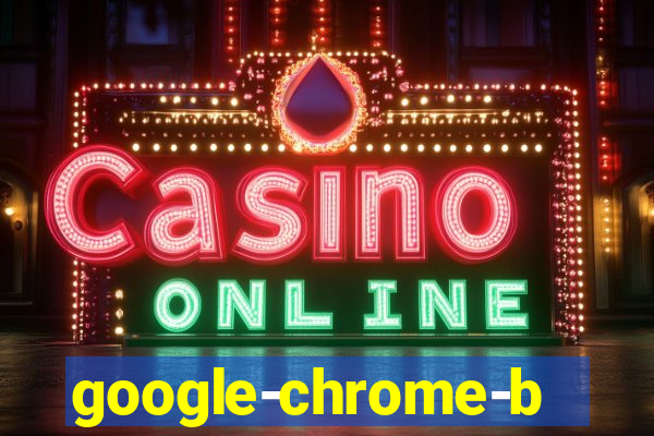 google-chrome-beta