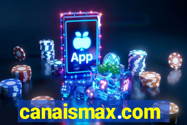 canaismax.com