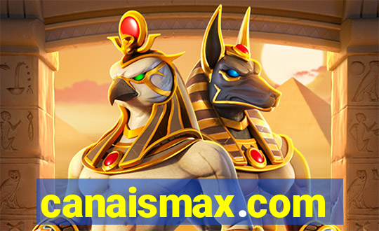 canaismax.com