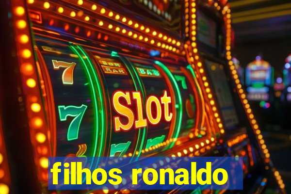 filhos ronaldo