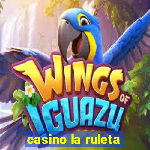 casino la ruleta