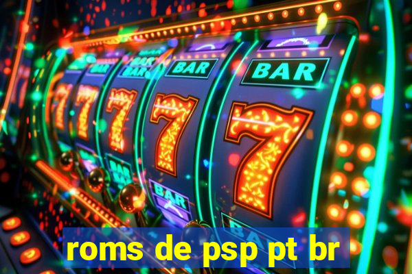 roms de psp pt br