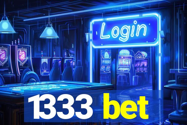 1333 bet