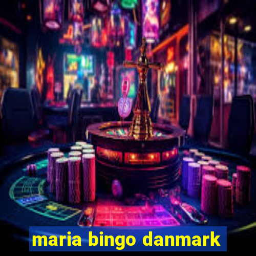 maria bingo danmark