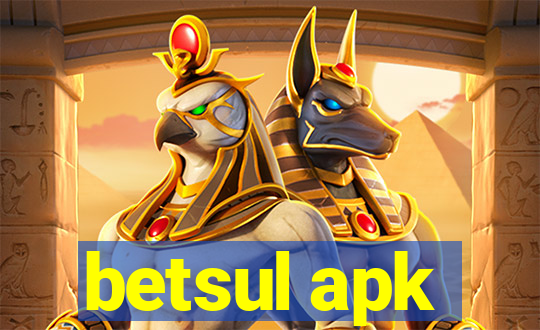 betsul apk