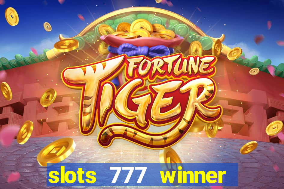 slots 777 winner como sacar