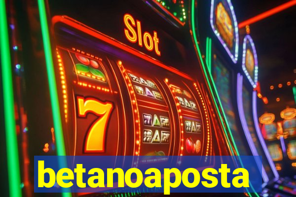 betanoaposta