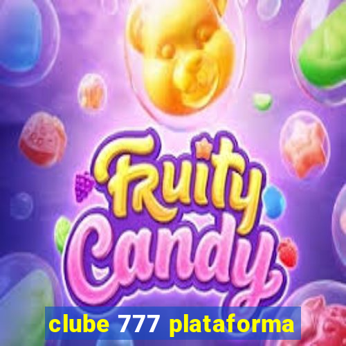 clube 777 plataforma