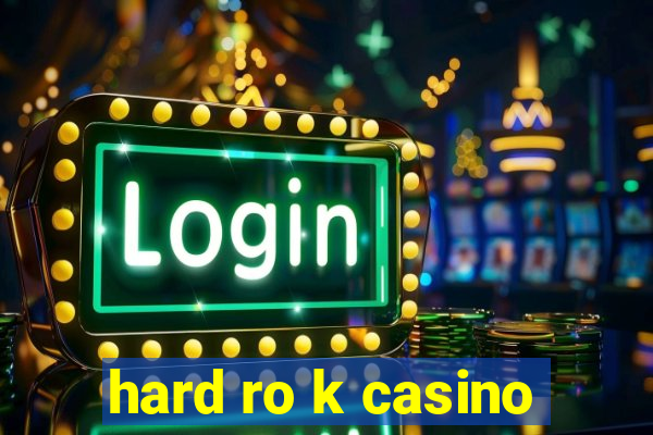 hard ro k casino