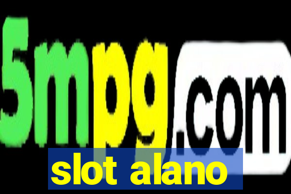 slot alano