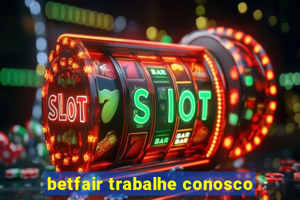 betfair trabalhe conosco