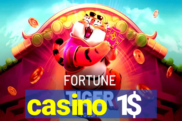 casino 1$