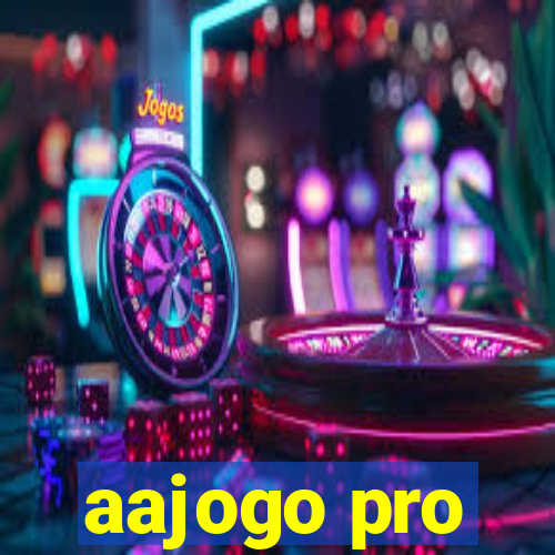 aajogo pro