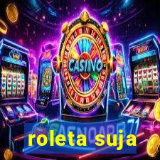 roleta suja