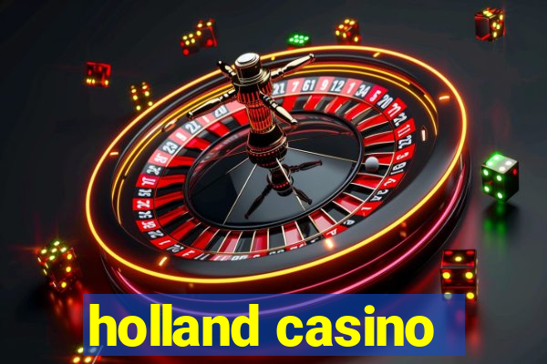 holland casino