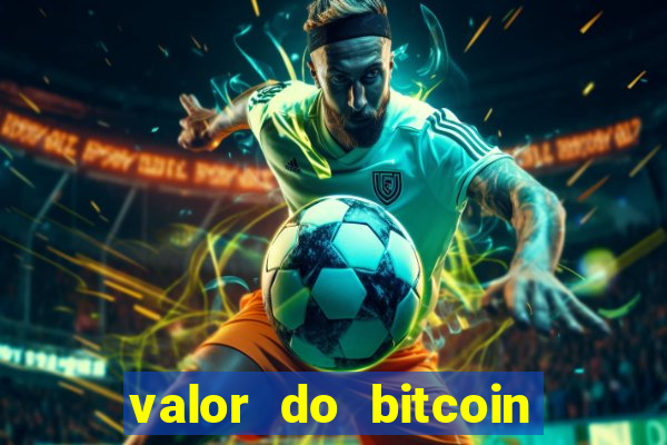 valor do bitcoin em 2020