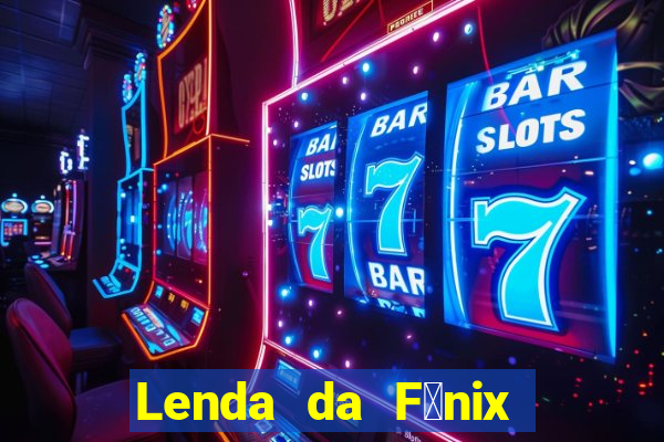 Lenda da F锚nix c贸digos 2024