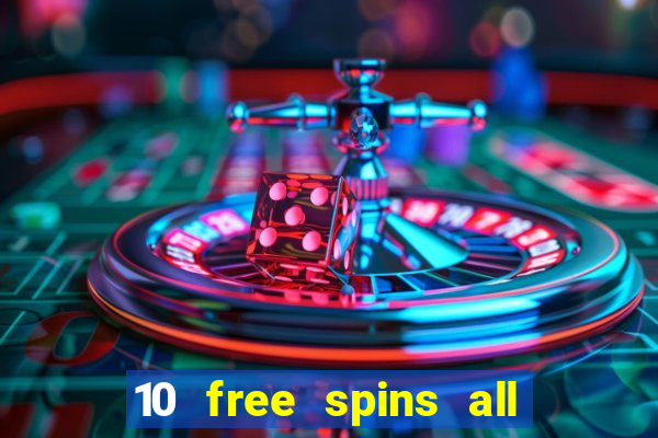 10 free spins all british casino