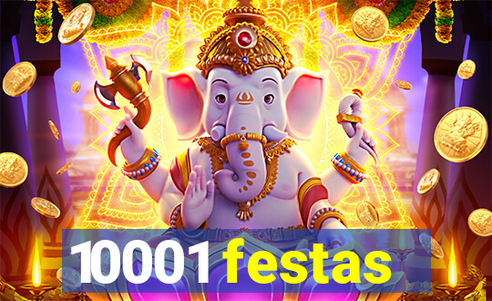 10001 festas