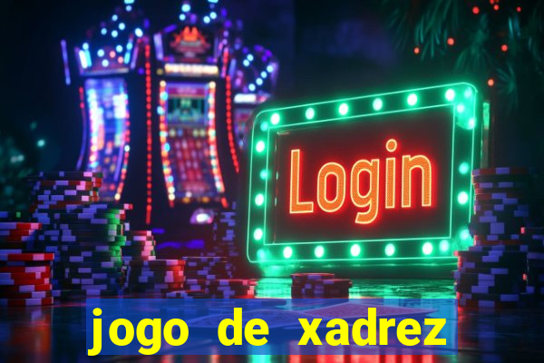 jogo de xadrez online gratis