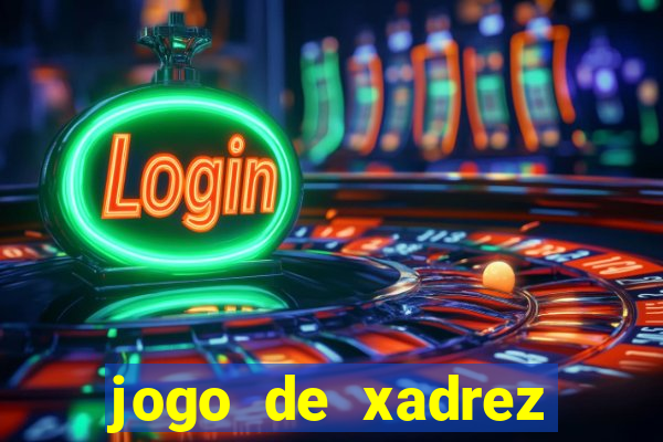 jogo de xadrez online gratis