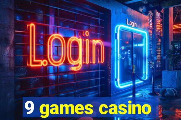 9 games casino