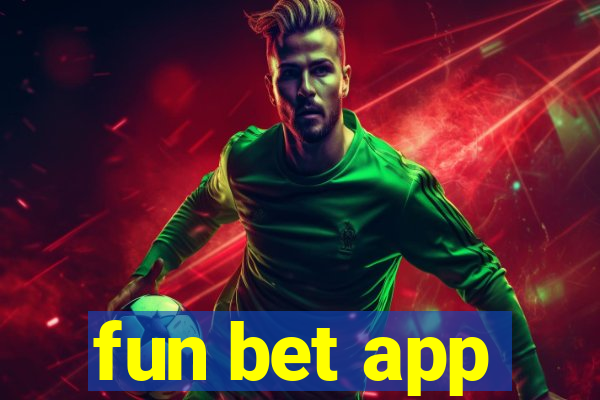 fun bet app