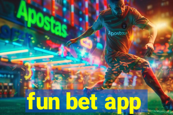 fun bet app