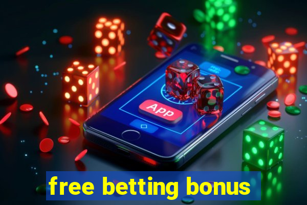 free betting bonus