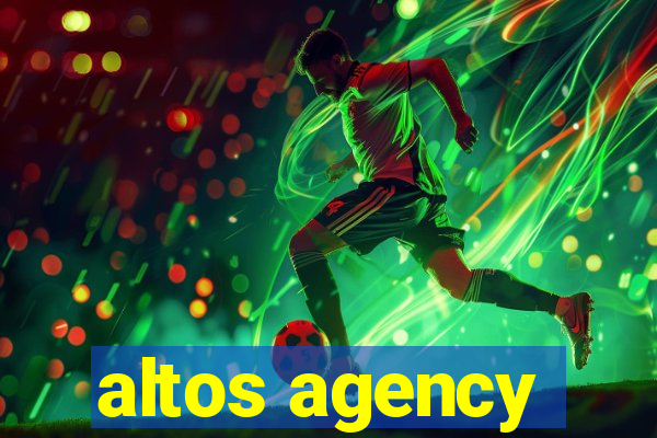 altos agency