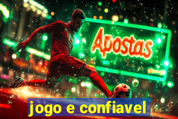 jogo e confiavel