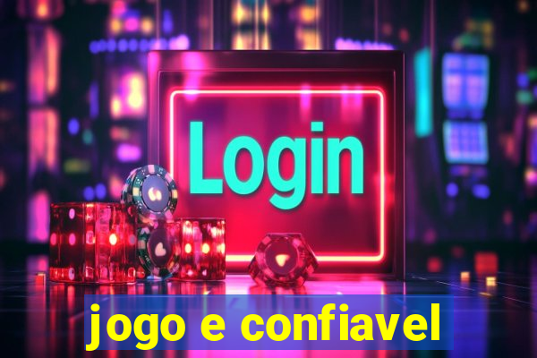 jogo e confiavel