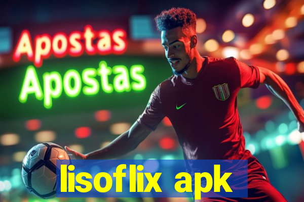 lisoflix apk