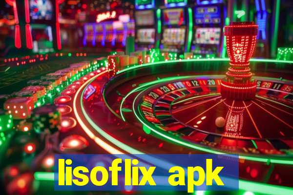 lisoflix apk