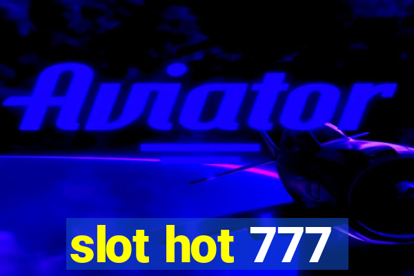 slot hot 777