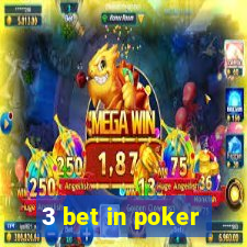 3 bet in poker