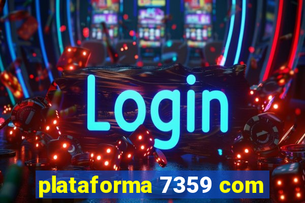 plataforma 7359 com