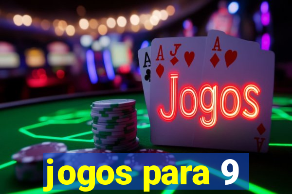 jogos para 9