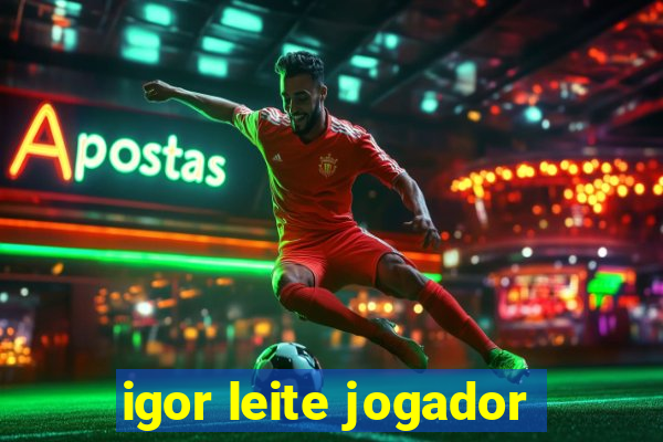 igor leite jogador