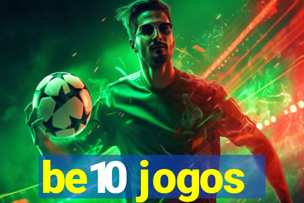 be10 jogos