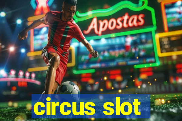 circus slot