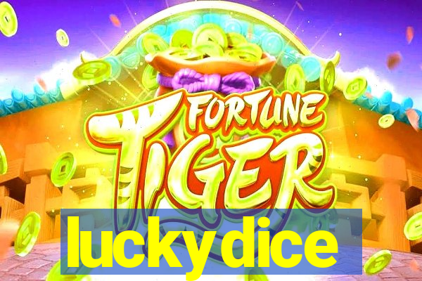 luckydice