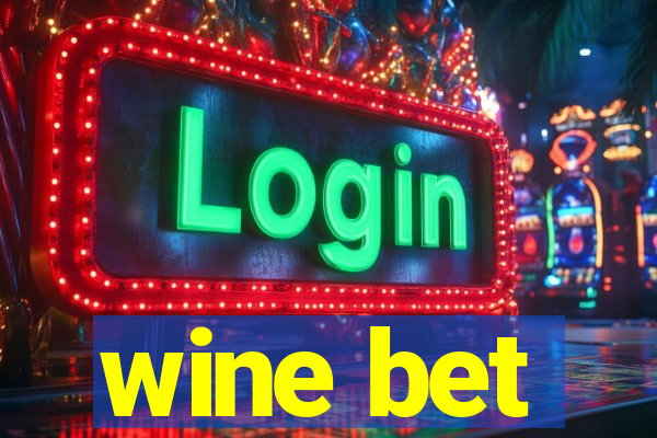 wine bet