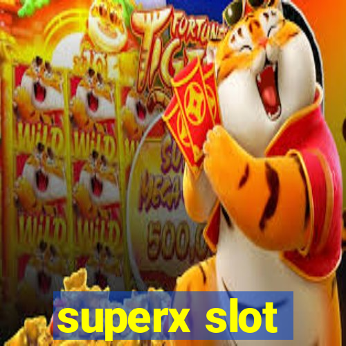 superx slot