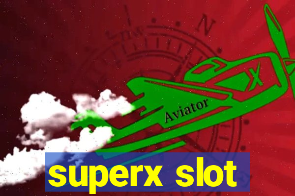 superx slot