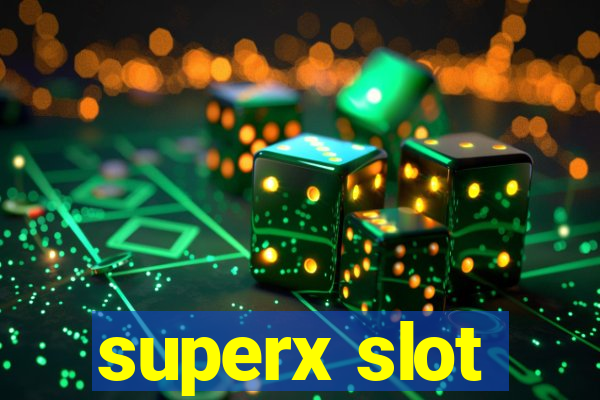 superx slot