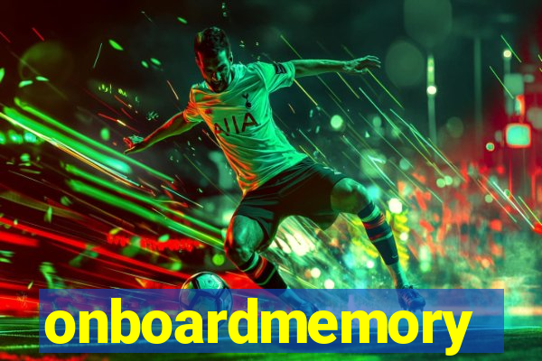 onboardmemory