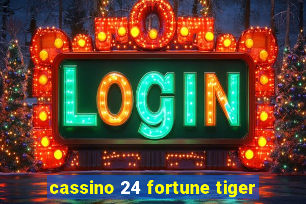 cassino 24 fortune tiger